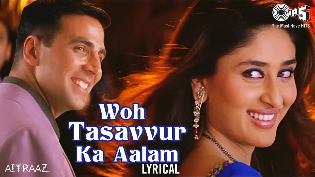 Woh Tassavur Ka Aalam - Lyrical | Aitraaz | Kareena, Akshay Kumar, | Udit Narayan, Alka Yagnik