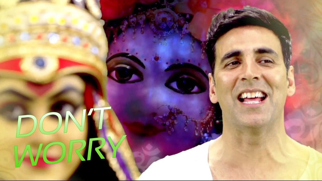 OMG!! Oh My God | Don't Worry (Hey Ram) Official Video Song | Akshay Kumar