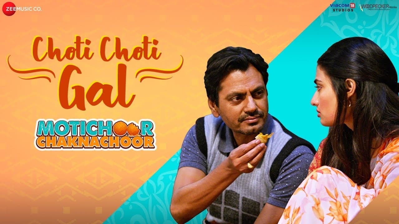 Choti Choti Gal -Motichoor Chaknachoor| Nawazuddin S, Athiya S| Arjuna Harjai ,Kumaar