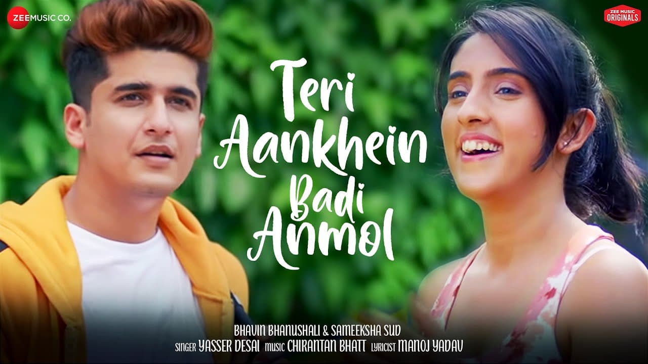 Teri Aankhein Badi Anmol |Bhavin & Sameeksha| Yasser, Chirantan Bhatt , Manoj Y| Zee Music Originals