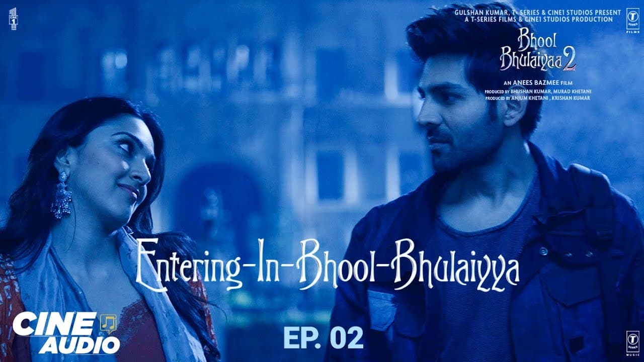 CINE AUDIO - Bhool Bhulaiyaa 2 - Entering In Bhool Bhulaiyya (Ep 02) | Kartik, Kiara | Bhushan K