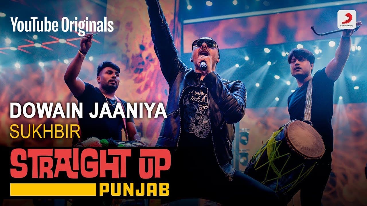Dowain Jaaniya | Sukhbir | Straight Up Punjab