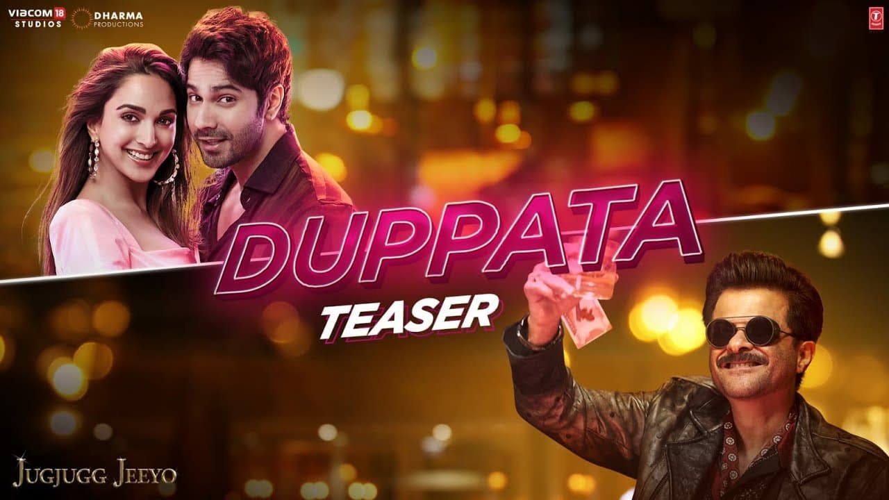 DUPPATA (Teaser) JugJugg Jeeyo | Varun, Kiara, Anil, Neetu | Diesby, Chapter6, Shreya S