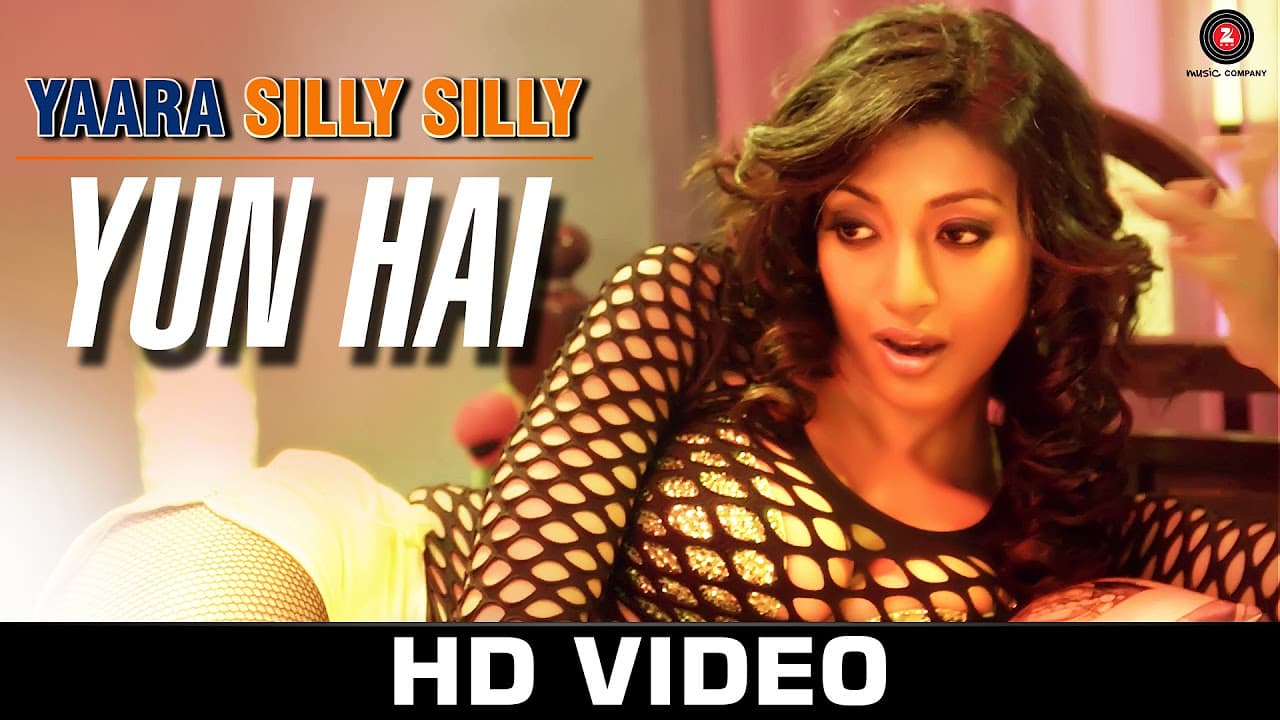 Yun Hai - Yaara Silly Silly | Ankit Tiwari | Paoli Dam & Parambrata Chatterjee
