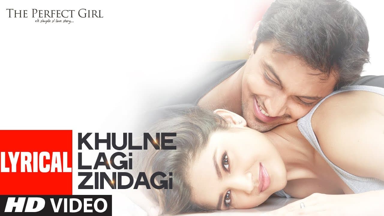 Khulne Lagi Zindagi Full Lyrical Song | The Perfect Girl | T-Series