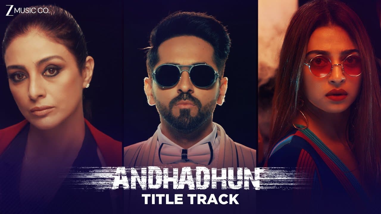 AndhaDhun Title Track | Ayushmann Khurrana | Tabu | Radhika Apte | Raftaar | Lyrical