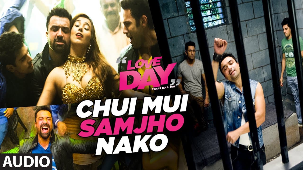 CHUI MUI SAMJHO NAKO Full Song (Audio) | LOVE DAY - PYAAR KAA DIN | Ajaz Khan ,Sahil & Harsh Naagar
