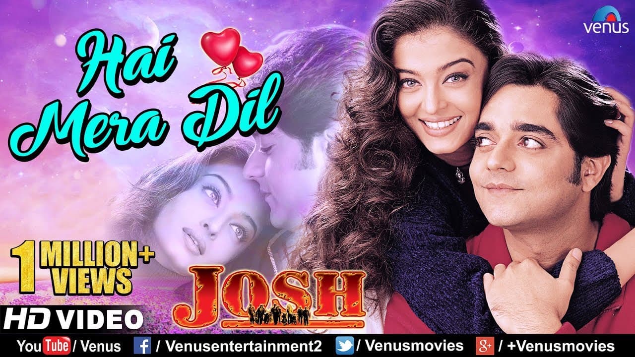 Hai Mera Dil - HD VIDEO | Aishwarya Rai & Chandrachur Singh | Josh | Ishtar Music