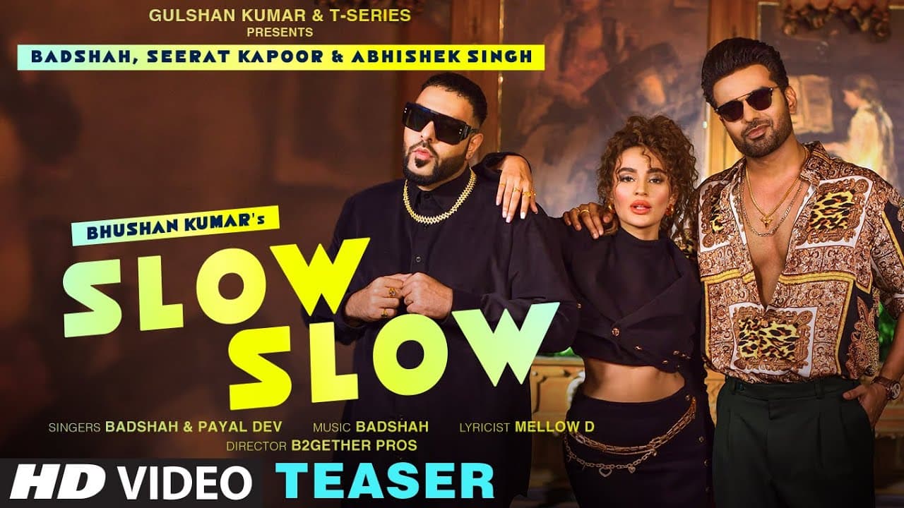 SLOW SLOW (Teaser) Ft Badshah, Seerat Kapoor & Abhishek Singh | Payal Dev | Bhushan Kumar | T-Series