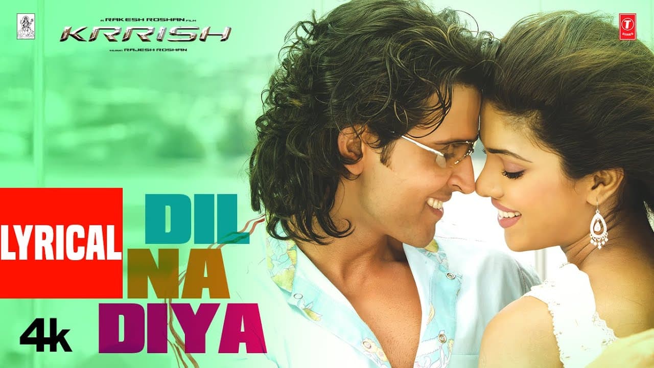 Dil Na Diya (Lyrical Video) Krrish | Hrithik Roshan, Priyanka Chopra |Rajesh Roshan |Kunal Ganjawala