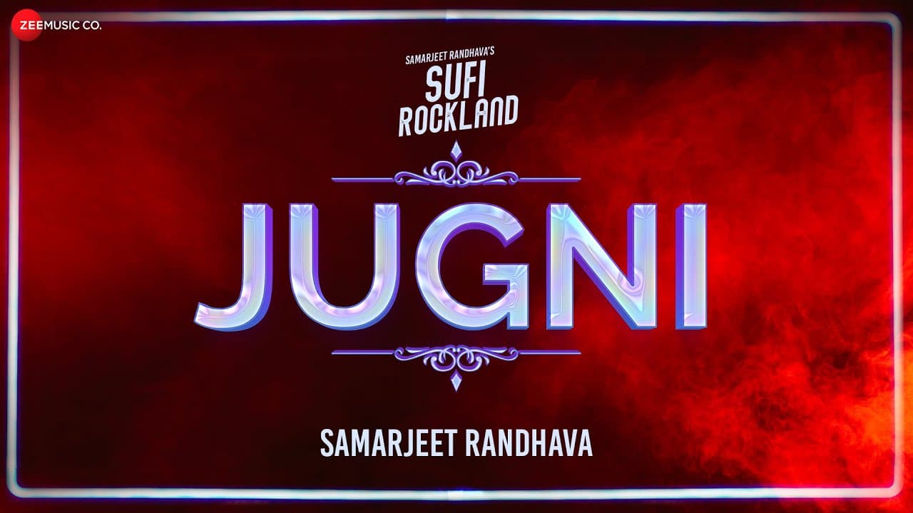 Jugni - Lyrical | Sufi Rockland | Samarjeet Randhava