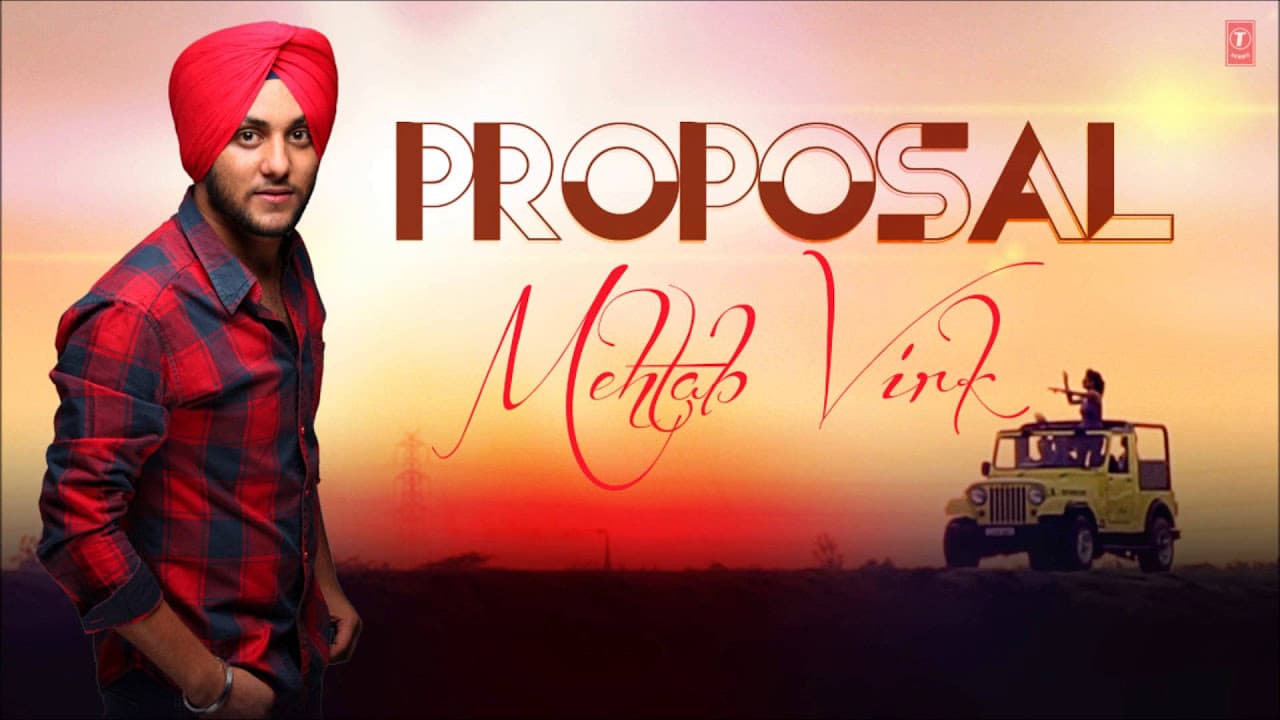 Proposal Full Song  Mehtab Virk Latest Punjabi Song 2013 | Panj-aab Vol. 1