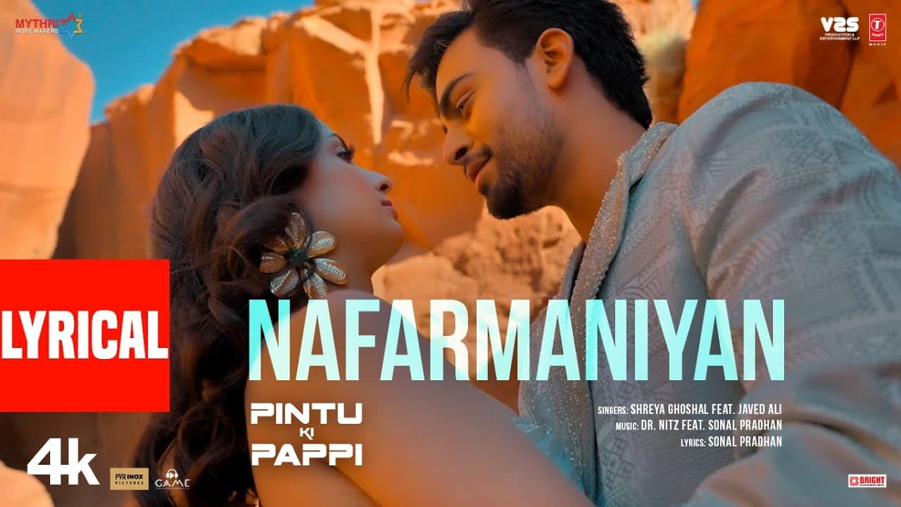 Pintu Ki Pappi: Nafarmaniyan (Lyrics) | Shreya Ghoshal, Javed Ali | Shushant, Jaanyaa | DR. NITZ