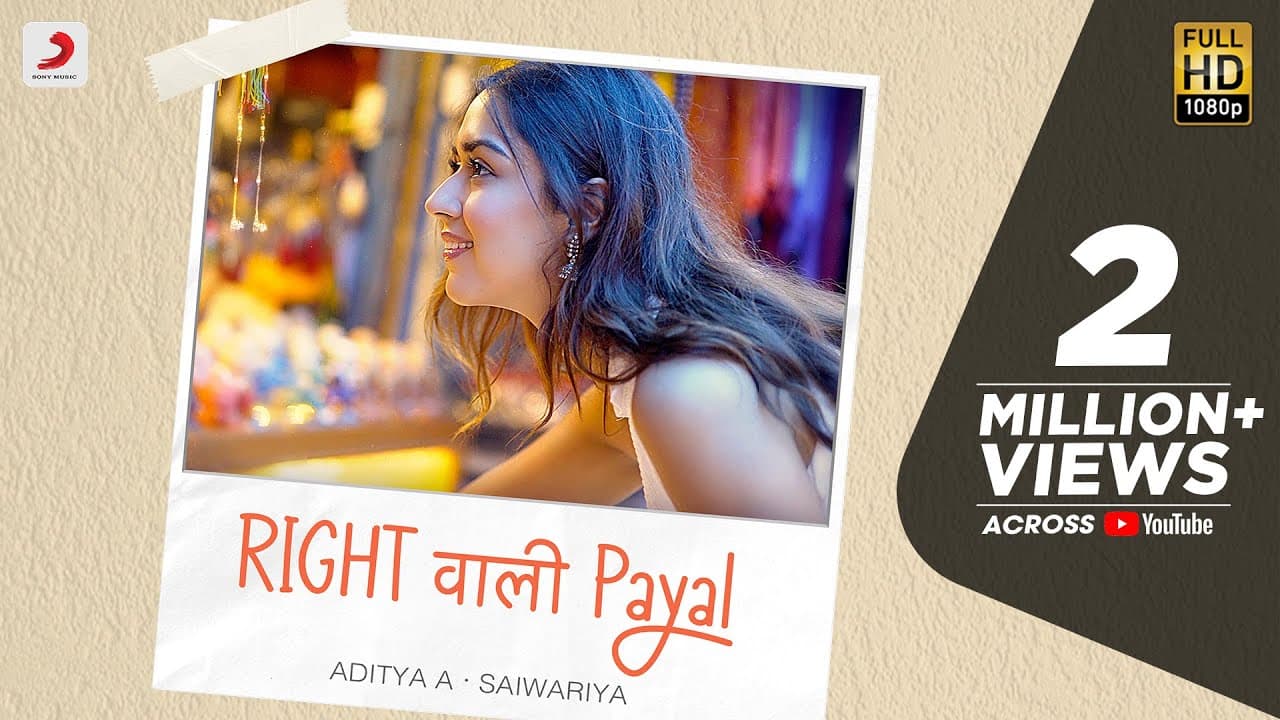@adityaa007 - Right Wali Payal | Saiwariya | Official Video | New Song 2022