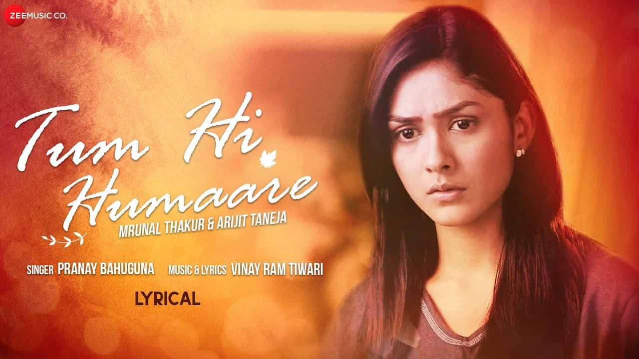 Tum Hi Humaare -Full Song | Mrunal Thakur, Arijit T |Pranay Bahuguna,Vinay Ram Tiwari|KumKum Bhagya