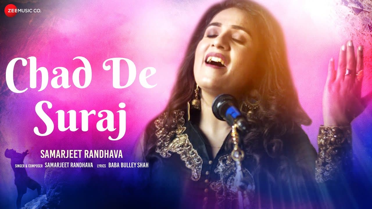 Chad De Suraj - Official Music Video | Samarjeet Randhava | Baba Bulley Shah