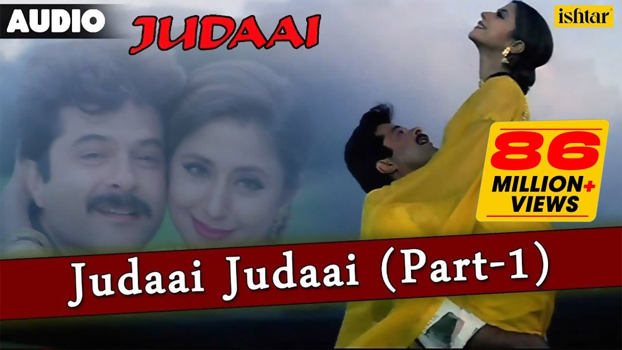 Judaai : Judaai Judaai-Part 1 Full Lyrical Audio Song | Anil Kapoor, Urmila Matondkar & Sridevi |