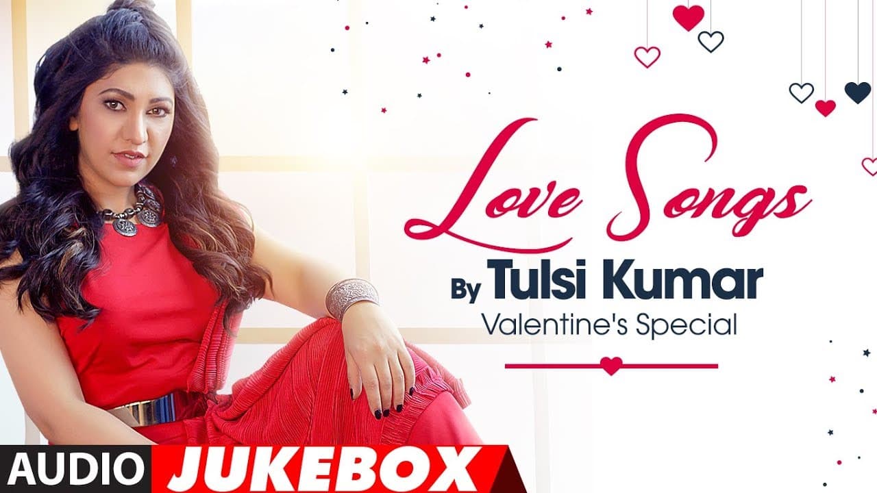 Love Songs - Tulsi Kumar : Valentine's Special (Audio Jukebox) | T-Series