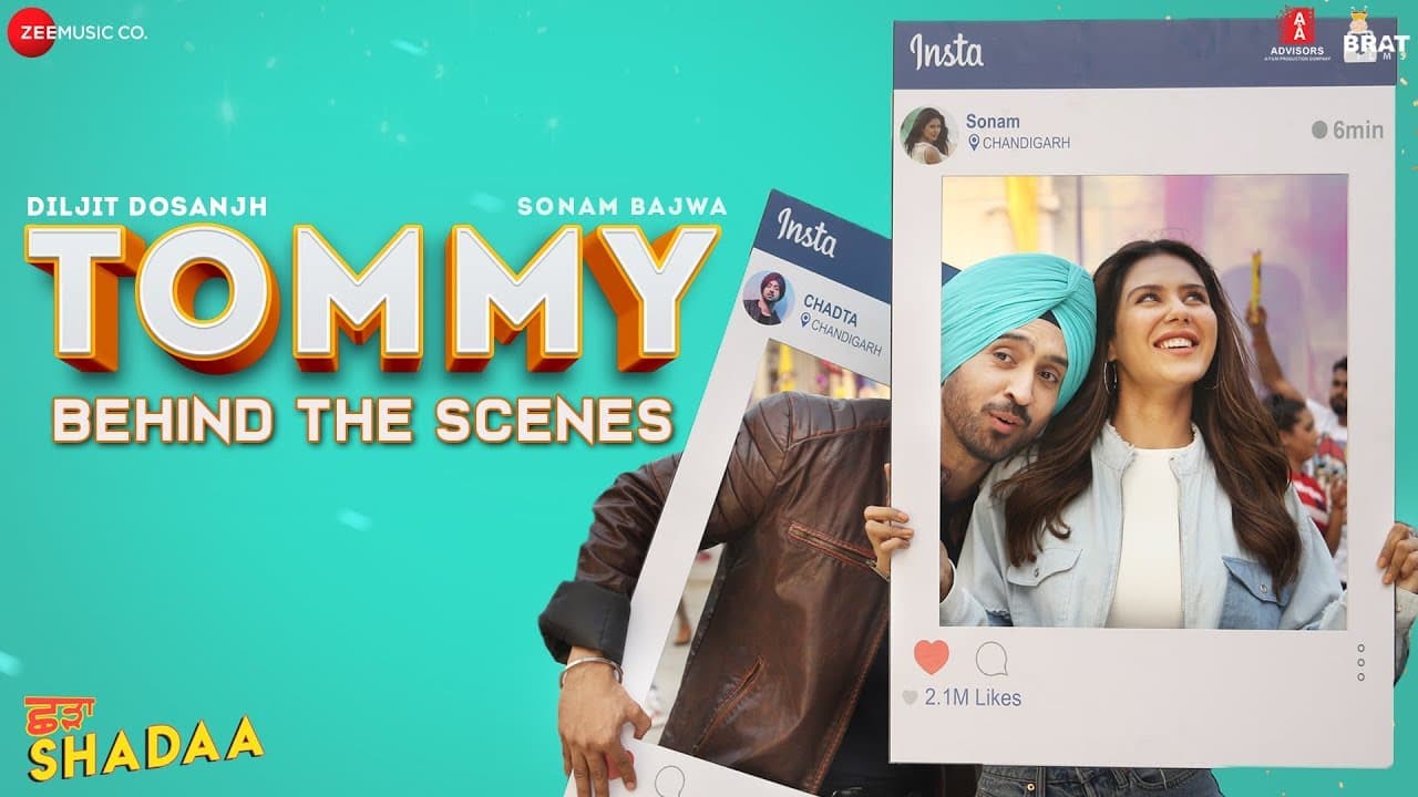 TOMMY - Behind The Scenes | SHADAA | Diljit Dosanjh | Sonam Bajwa