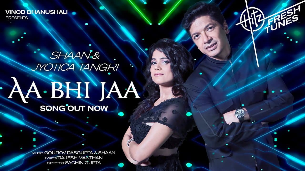 Aa Bhi Jaa (Song) | Hitz Fresh Tunes | Shaan, Jyotica Tangri | Gourov D, Rajesh M | Sachin G