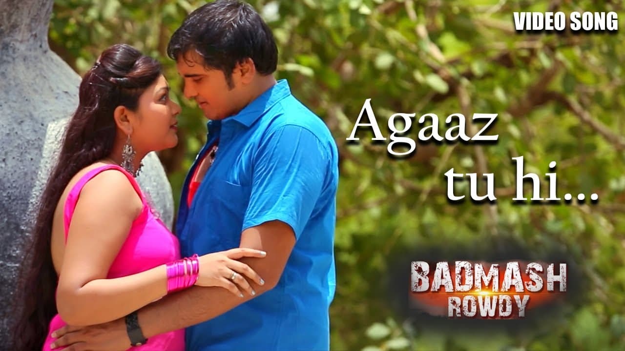Aagaz Tu Hi Full Song | Badmash Rowdy | Latest Hindi Romantic Song | Bappaditya Subhro