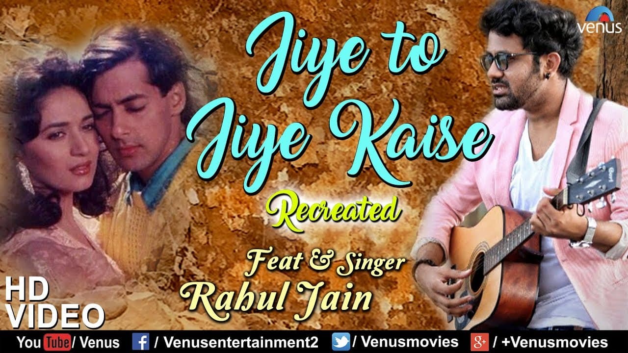 Jiye To Jiye Kaise - Rahul Jain | Saajan | Ishtar Music