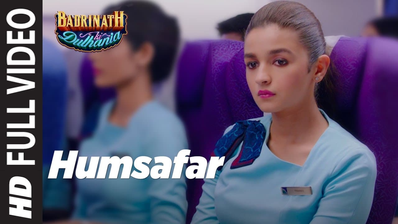 Humsafar (Full Video) Female Version | Varun & Alia Bhatt | Akhil Sachdeva | "Badrinath Ki Dulhania"