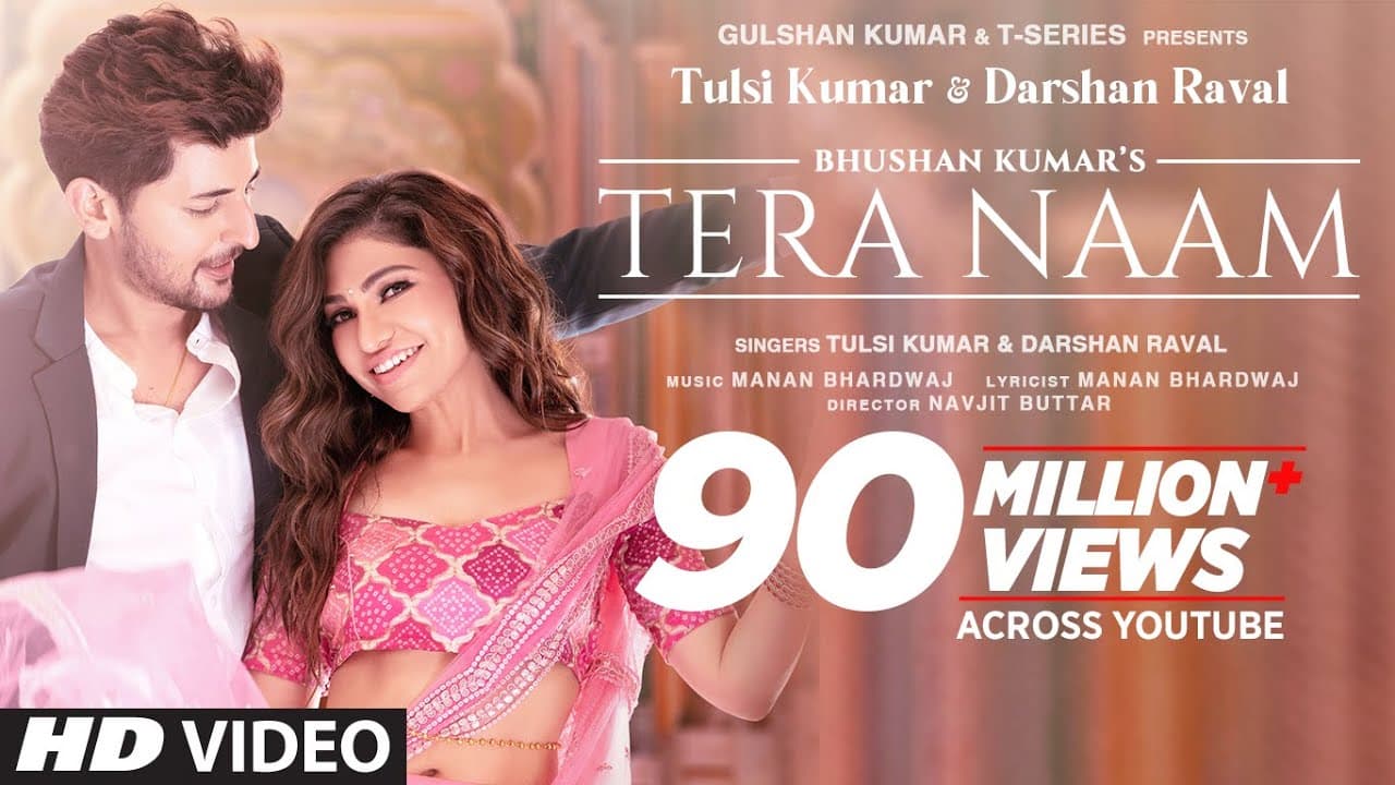 Tera Naam Video | Tulsi Kumar, Darshan Raval | Manan Bhardwaj | Navjit Buttar | Bhushan Kumar