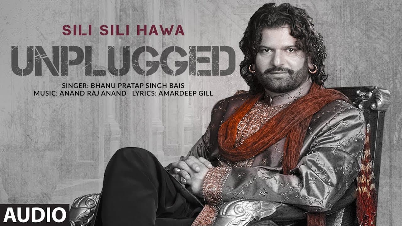 Sili Sili Hawa (Audio) Unplugged | Hans Raj Hans | Bhanu Pratap Singh Bais | Amardeep Gill
