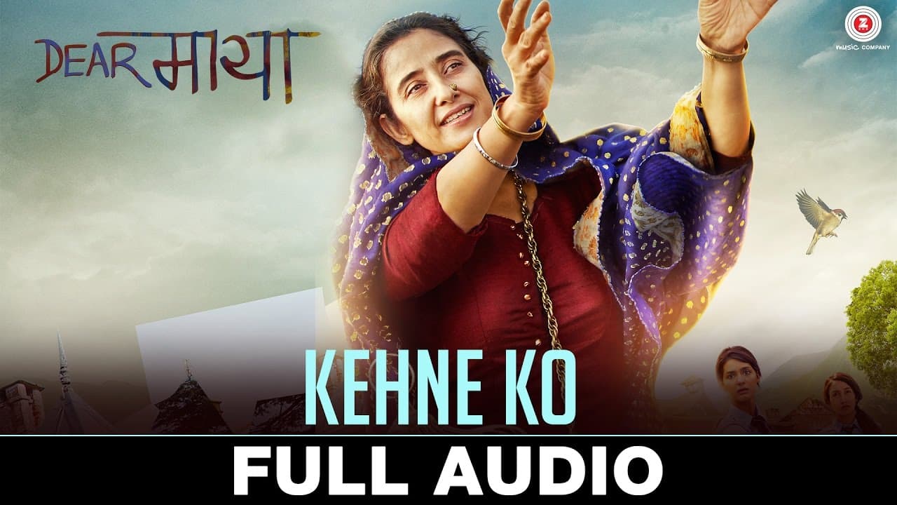 Kehne Ko - Full Audio | Dear Maya | Manisha Koirala