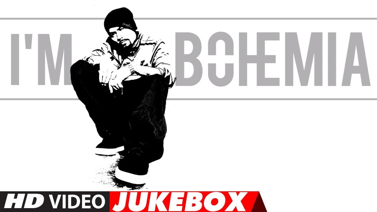 I'm Bohemia (Video Jukebox) Bohemia Hits | Patola, Zamana Jali | Video Songs