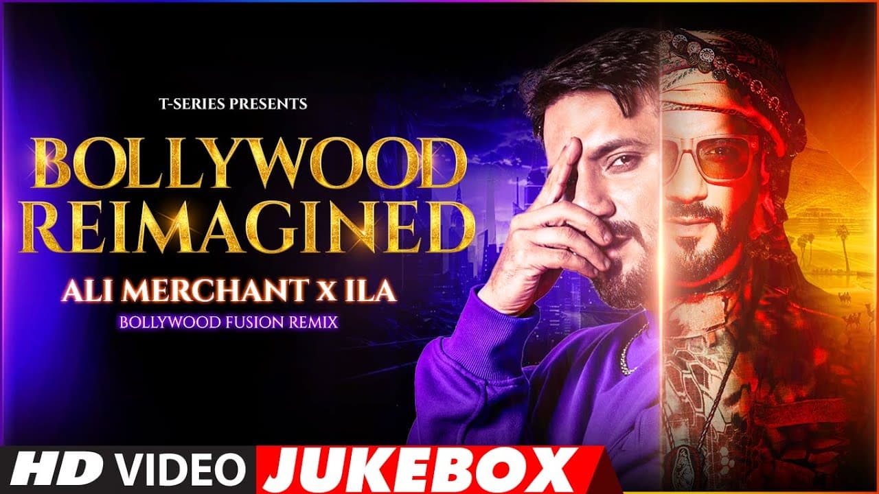 BOLLYWOOD REIMAGINED (BOLLYWOOD FUSION REMIX): ALI MERCHANT x ILA  | SHAHID K | RANBIR K | ARIJIT S