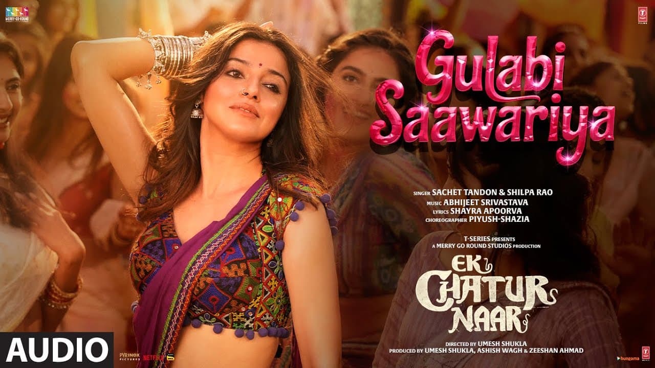 GULABI SAAWARIYA (Audio): Divya Khossla | Rajniesh Duggall | Ek Chatur Naar |Sachet,Shilpa,Abhijeet