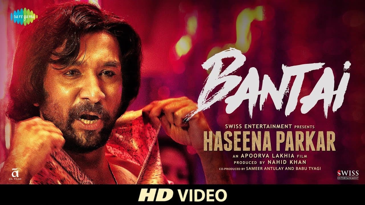Bantai | Haseena Parkar | Shraddha Kapoor | Siddhanth | Divine | Kirthi Shetty | Full Song