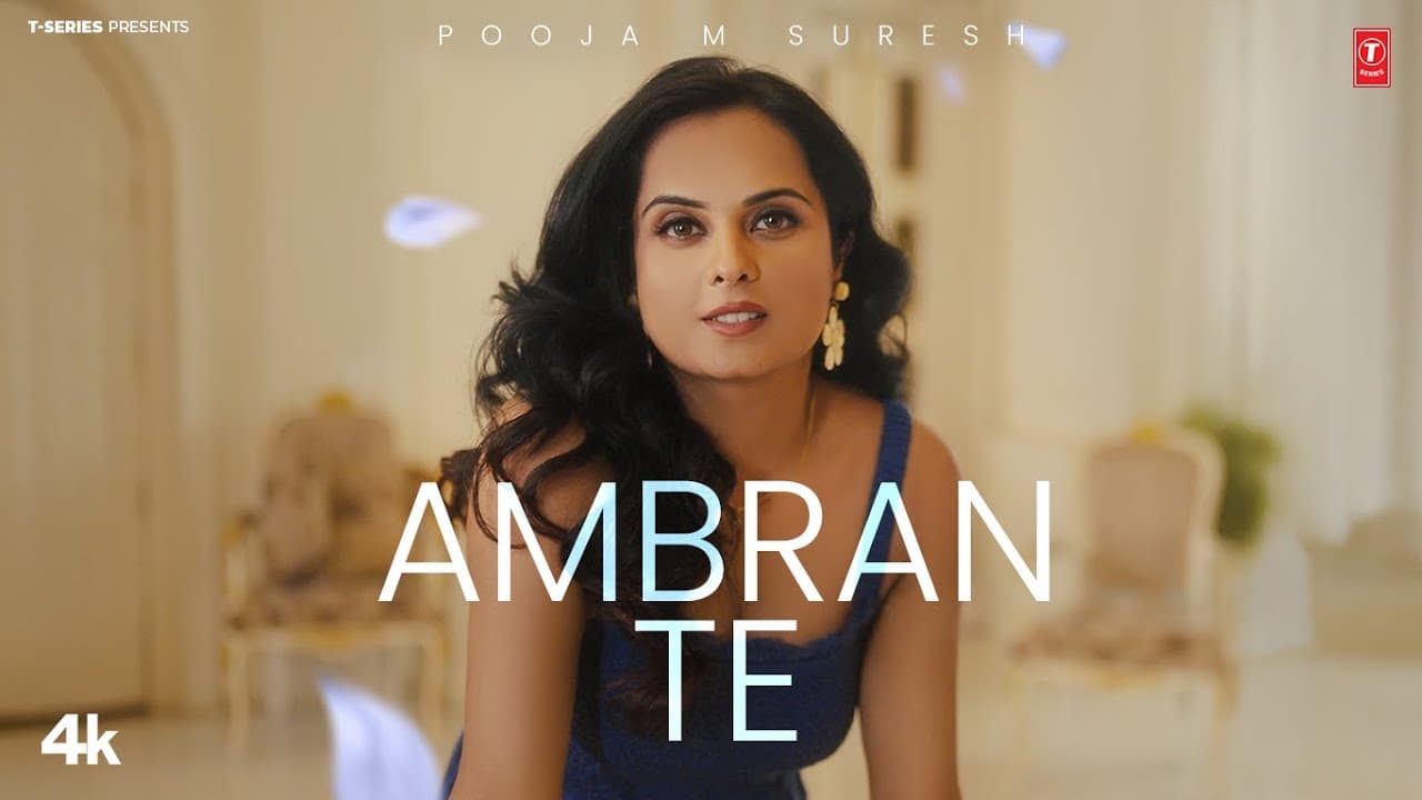 AMBRAN TE (OFFICIAL MUSIC VIDEO) | POOJA M SURESH | LATEST PUNJABI SONGS 2025