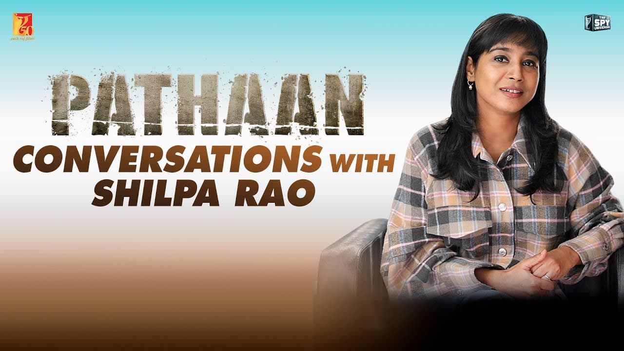 Pathaan Conversations with Shilpa Rao