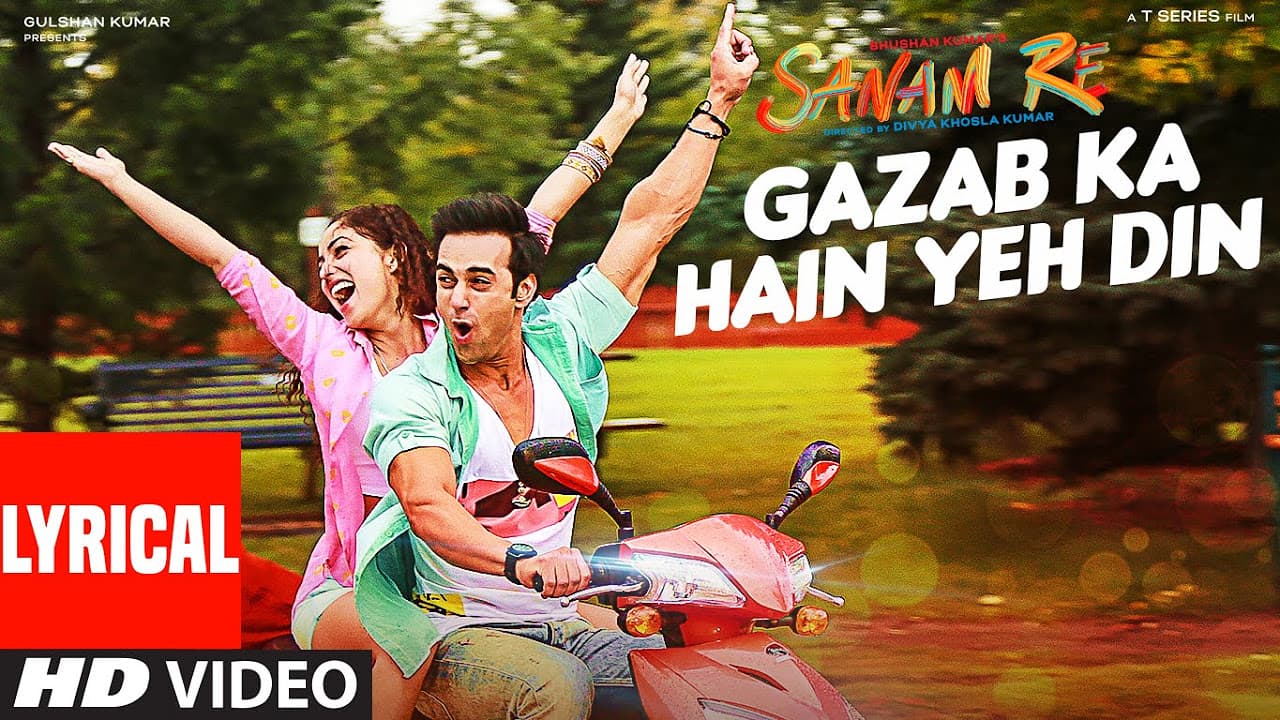 GAZAB KA HAIN YEH DIN  Song (LYRICAL) | SANAM RE | Pulkit Samrat,Yami Gautam | Divya Khosla Kumar