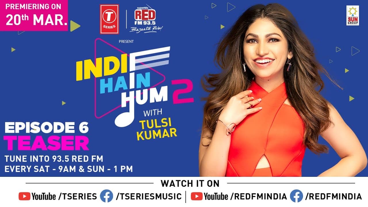 Indie Hain Hum Season 2 with Tulsi Kumar | Ep - 6 Promo | T-Series | Red Fm