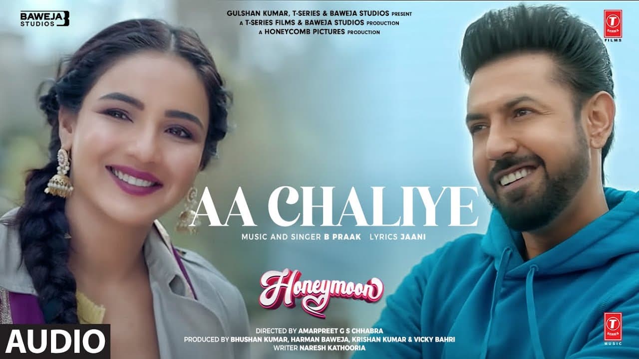 Aa Chaliye (Audio) Honeymoon (ਹਨੀਮੂਨ) | B Praak, Jaani | Gippy Grewal, Jasmin Bhasin | Bhushan Kumar