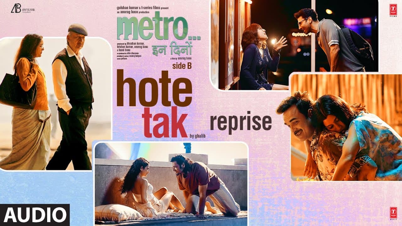 Metro...In Dino(Side B): Hote Tak - Reprise (Audio)Raghav Chaitanya,Shilpa Rao|Pritam|Ghalib,Sandeep