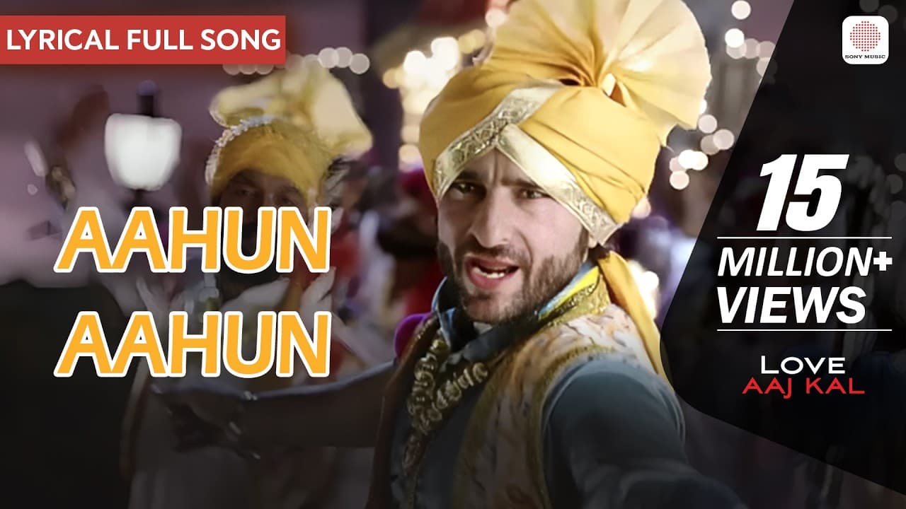 Aahun Aahun - Lyrical Song | Love Aaj Kal | Saif Ali Khan & Deepika Padukone | Pritam