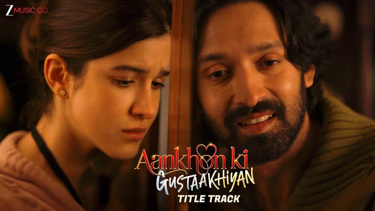 Aankhon Ki Gustaakhiyan - Title Track | Vikrant M, Shanaya K | Jubin Nautiyal,Vishal Mishra |Lyrical