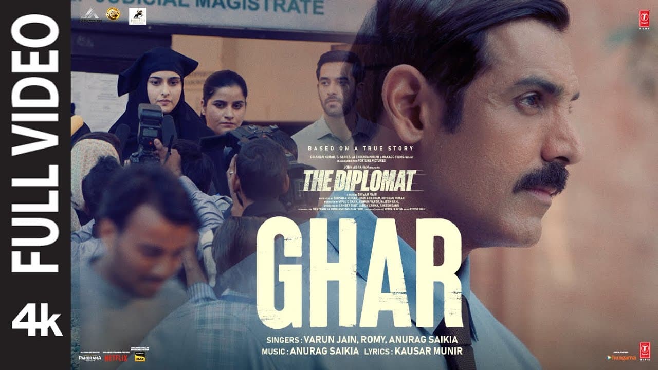 The Diplomat: Ghar (Full Video) | John Abraham | Varun Jain | Anurag S | Romy | Sadia K | Bhushan K