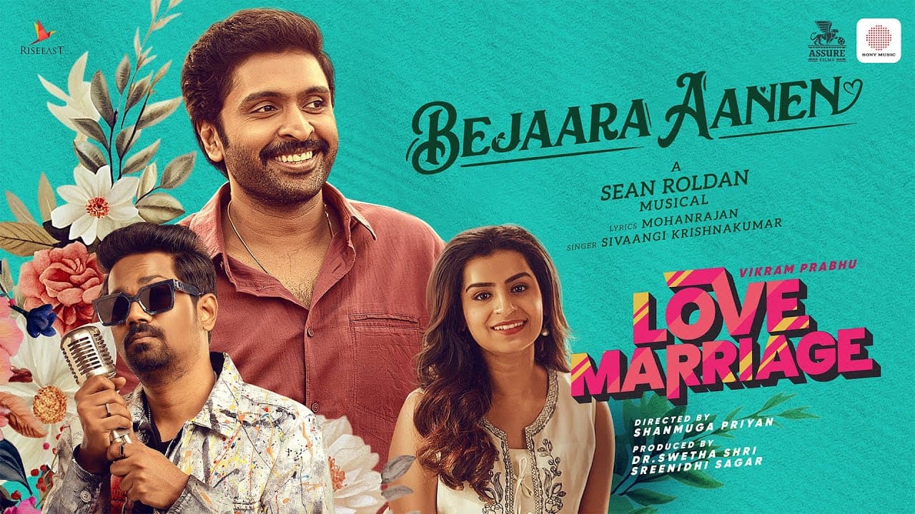 Love Marriage - Bejaara Aanen Video Song | Vikram Prabhu, Sushmitha Bhat | Sean Roldan | Sivaangi