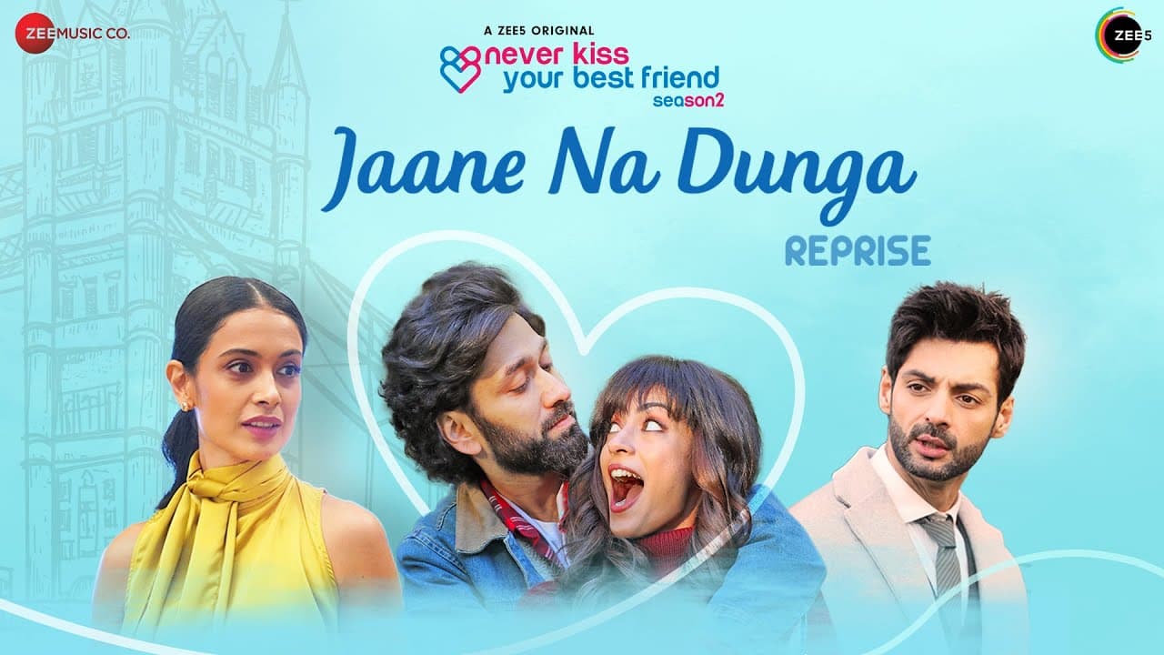 Jaane Na Dunga (Reprise) - Never Kiss Your Best Friend S2 | Armaan Malik | Yash Narvekar