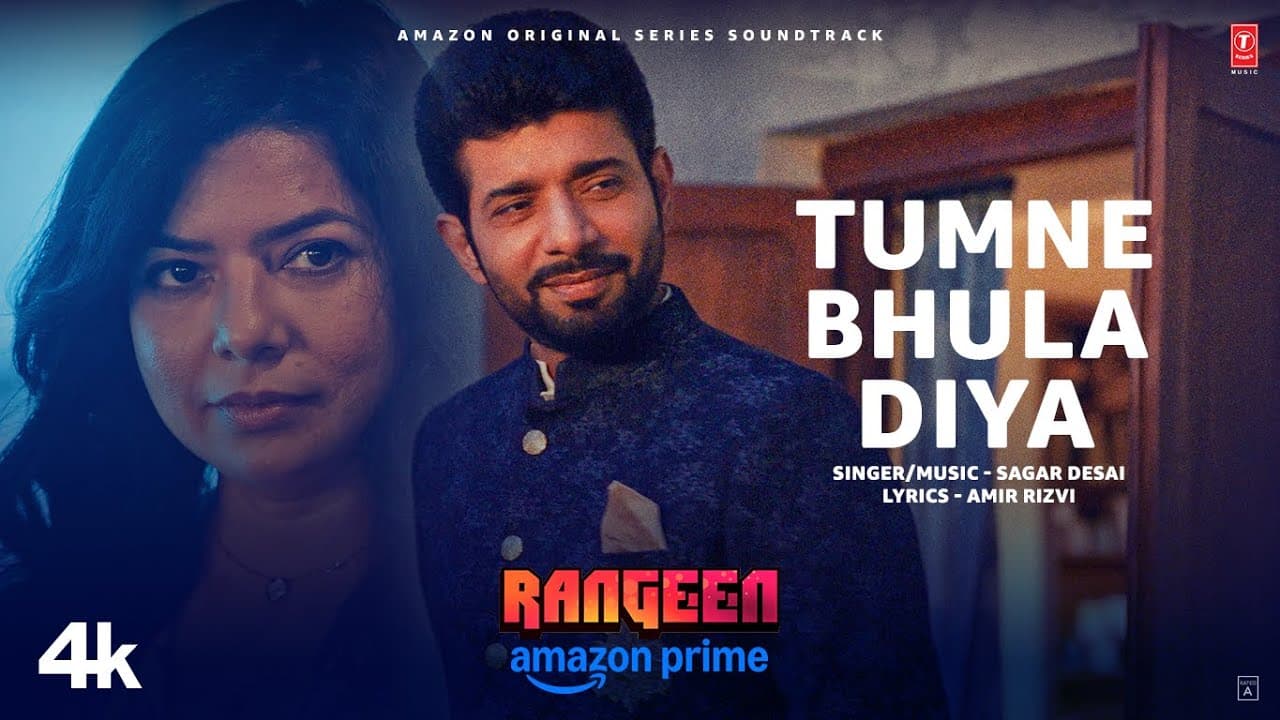 Rangeen: Tumne Bhula Diya (Song) | Vineet Kumar Singh | Rajshri Deshpande | Sagar Desai, Amir Rizvi