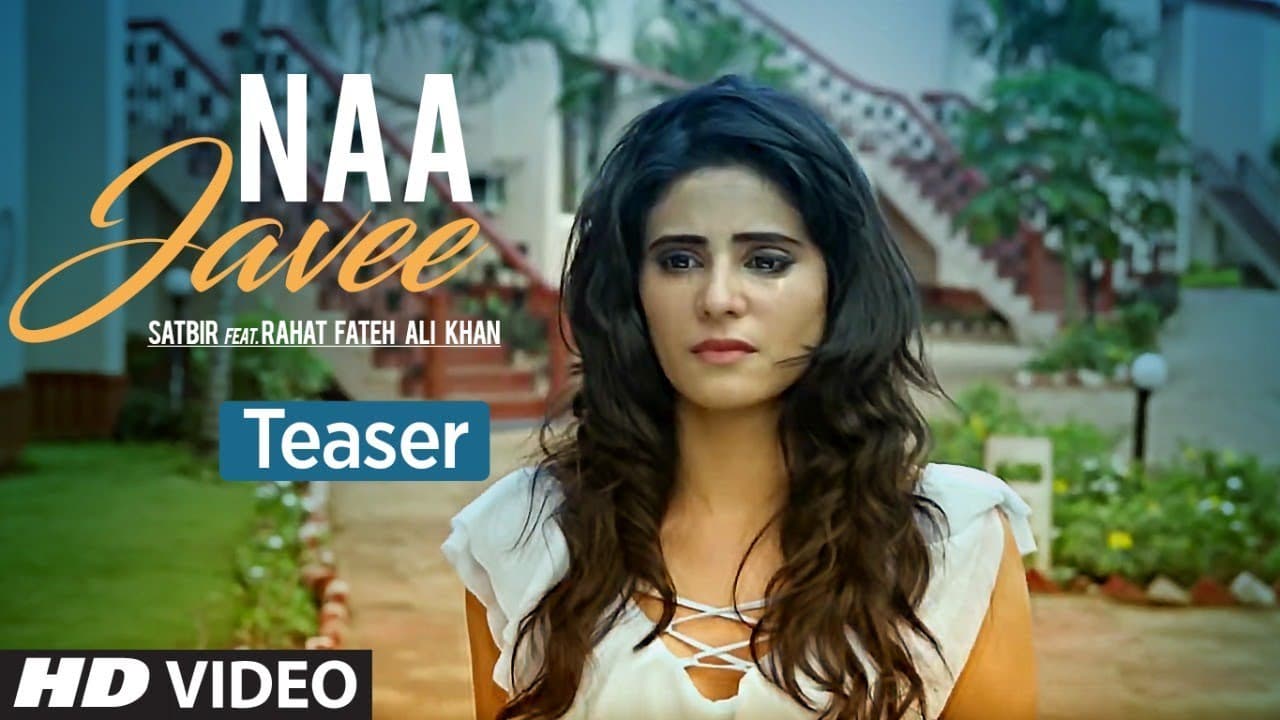 Naa Javee Song Teaser | Satbir feat. Rahat Fateh Ali Khan | Zain Khan