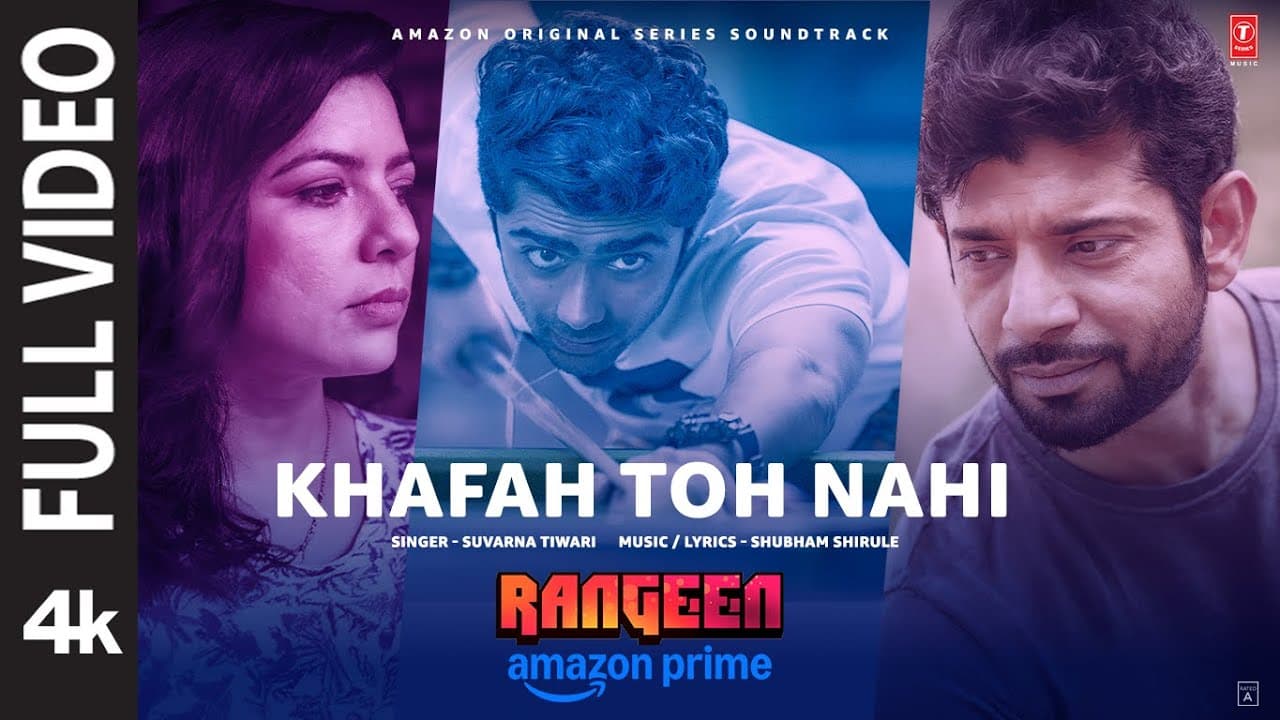 Rangeen: Khafah Toh Nahi (Full Video) | Vineet Kumar Singh | Rajshri D | Shubham Shirule | Suvarna T