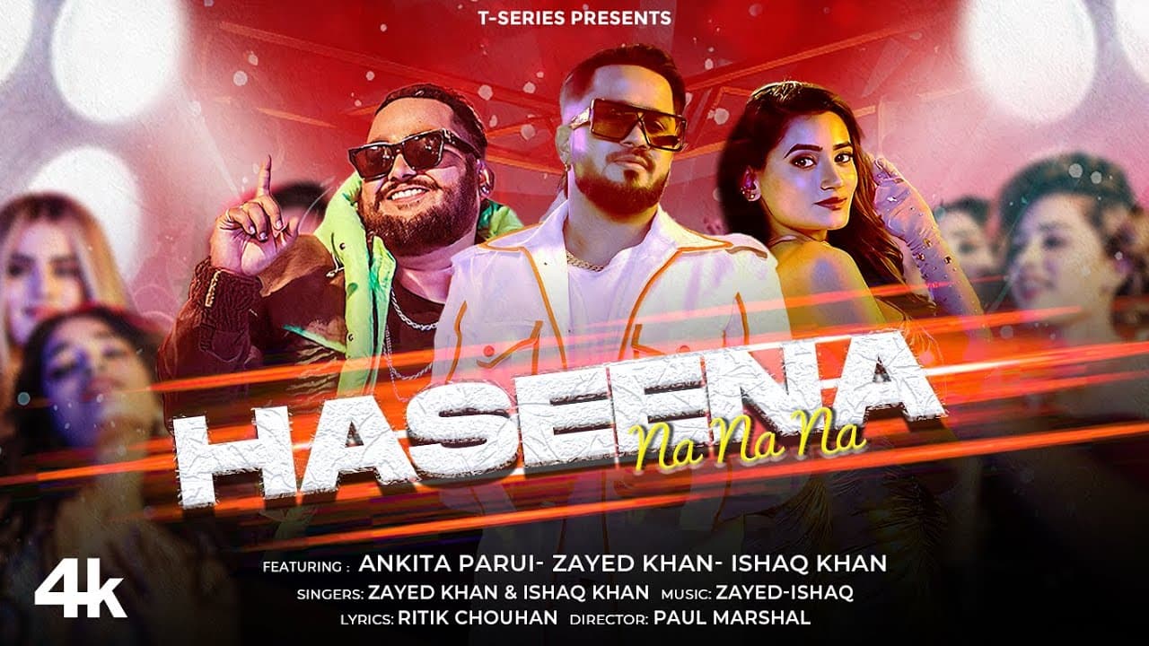 Haseena Na Na Na (Video Song): Zayed Khan, Ishaq Khan | Ankita Parui | Zayed-Ishaq | New Hindi Song