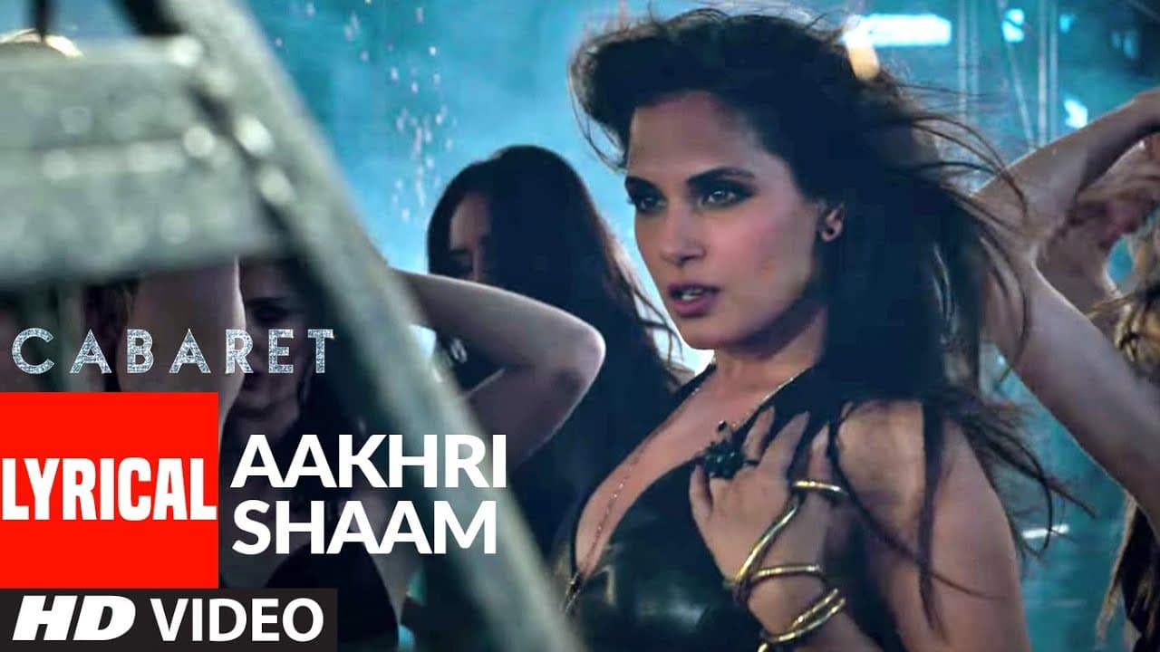 Aakhri Shaam Full LYRICAL Song | CABARET |Richa Chadda Gulshan Devaiah, S. Sreesanth| Bhoomi Trivedi